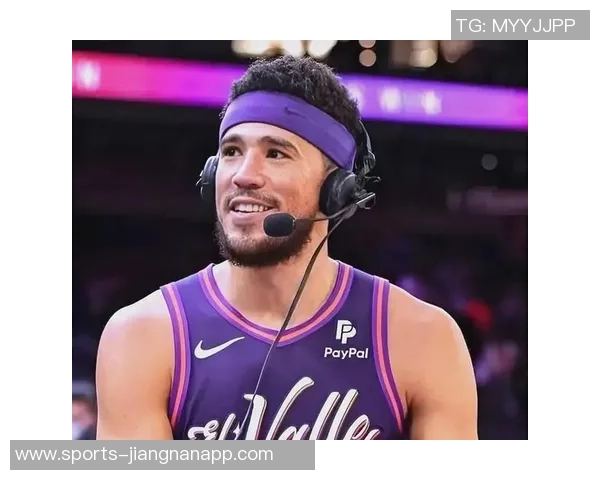 布克被赞为太阳队进攻核心主帅称其组织能力出色